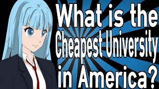 america — The Cheapest University