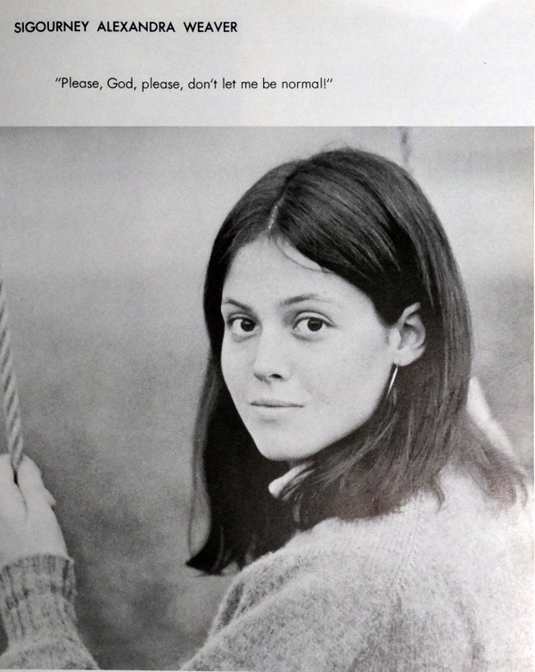 Sigourney Weaver — The Cheapest University